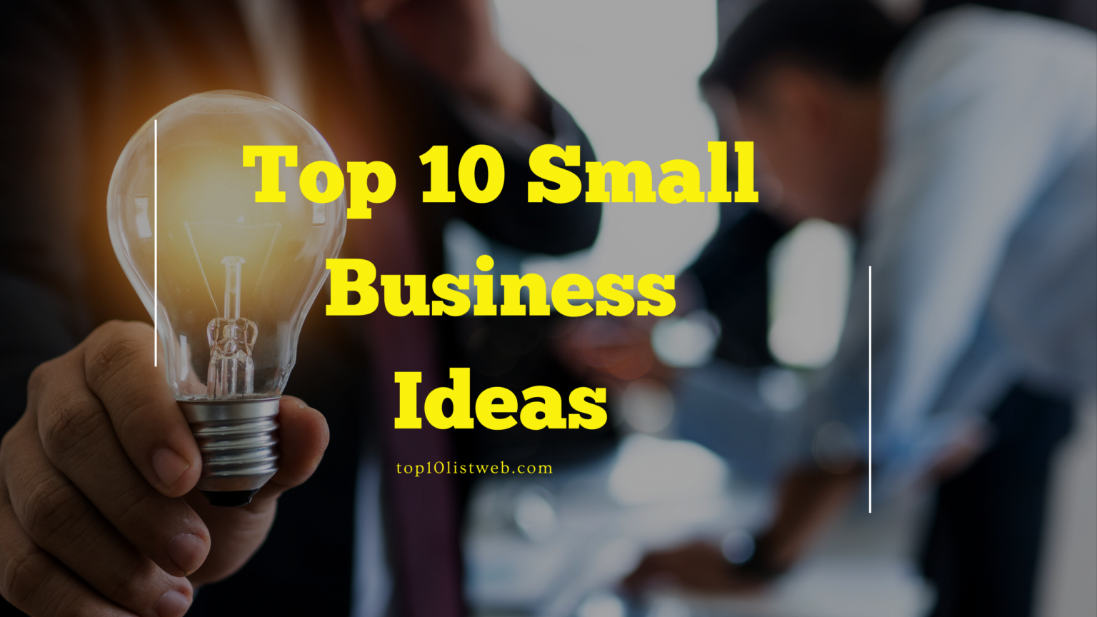 Top 10 Small Business Ideas