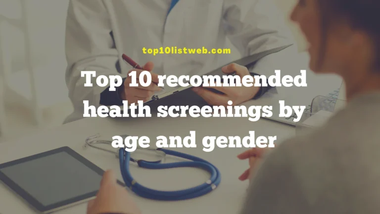 Top 10 recommended health screenings by age and gender