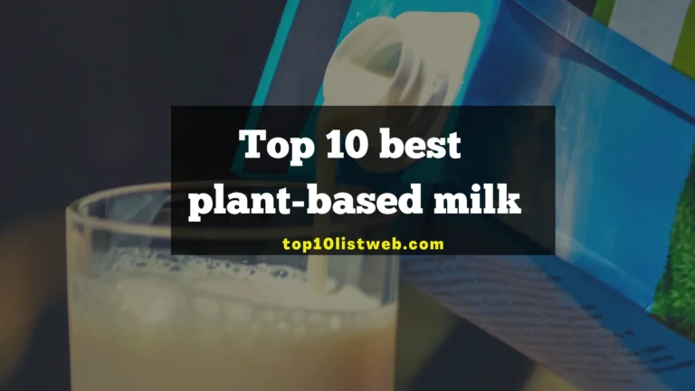 Top 10 best plant-based milk