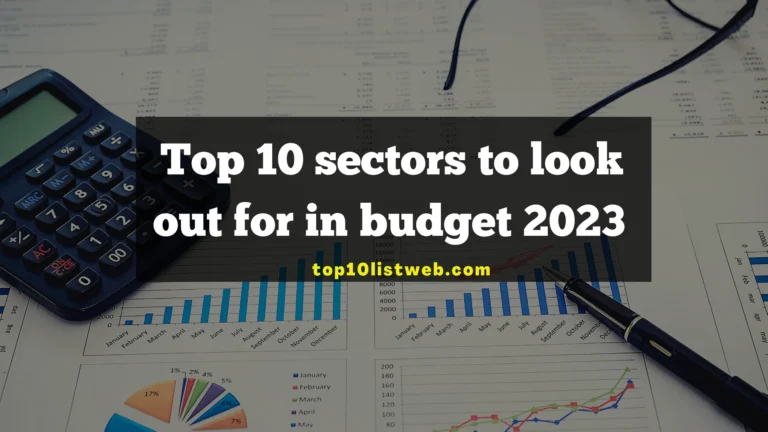 Top 10 sectors to look out for in budget 2023