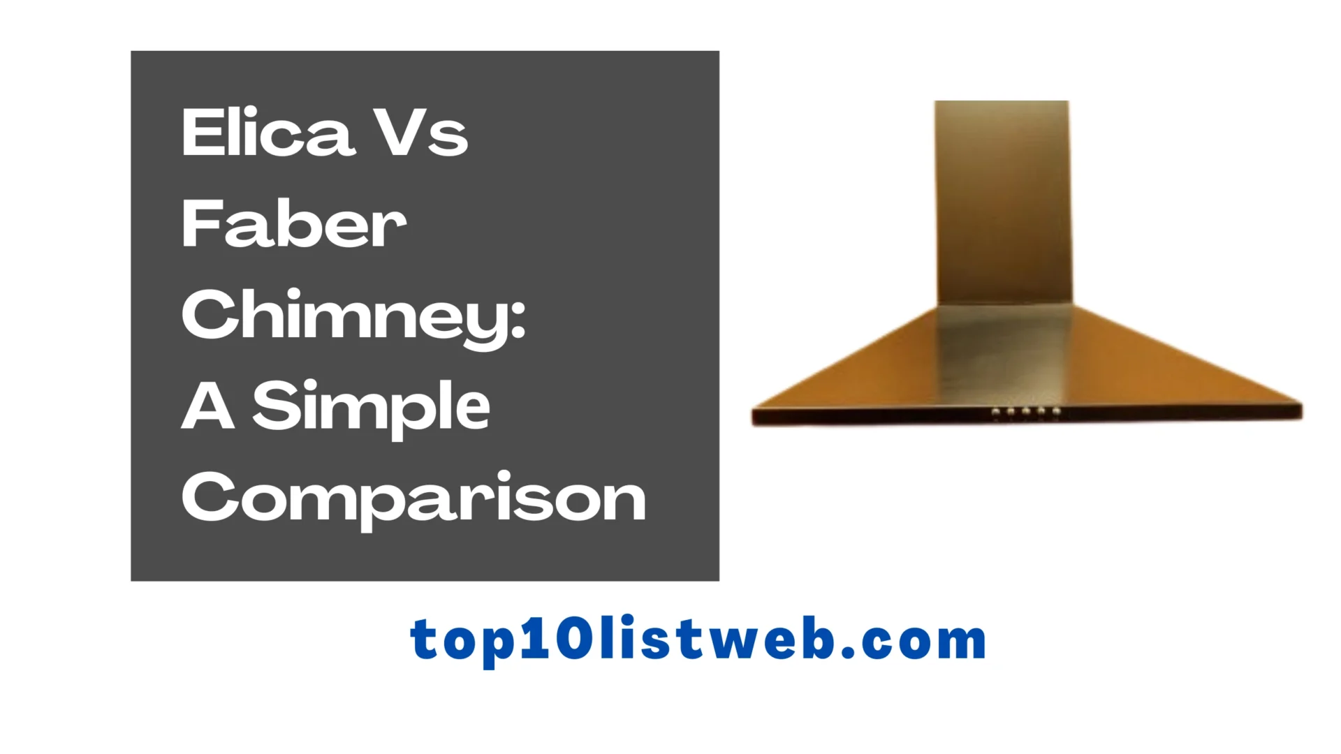 Elica Vs Faber Chimney A Simplе Comparison [2023]
